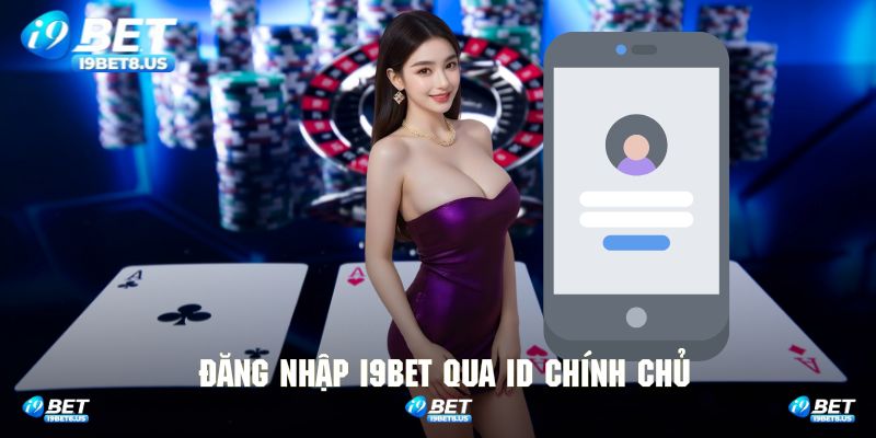 Thực hiện truy cập thông qua ID chính chủ đã được đăng ký trước đó