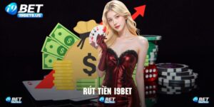 Rút Tiền I9bet - Đổi Thưởng Nhanh Chóng Qua Game Online